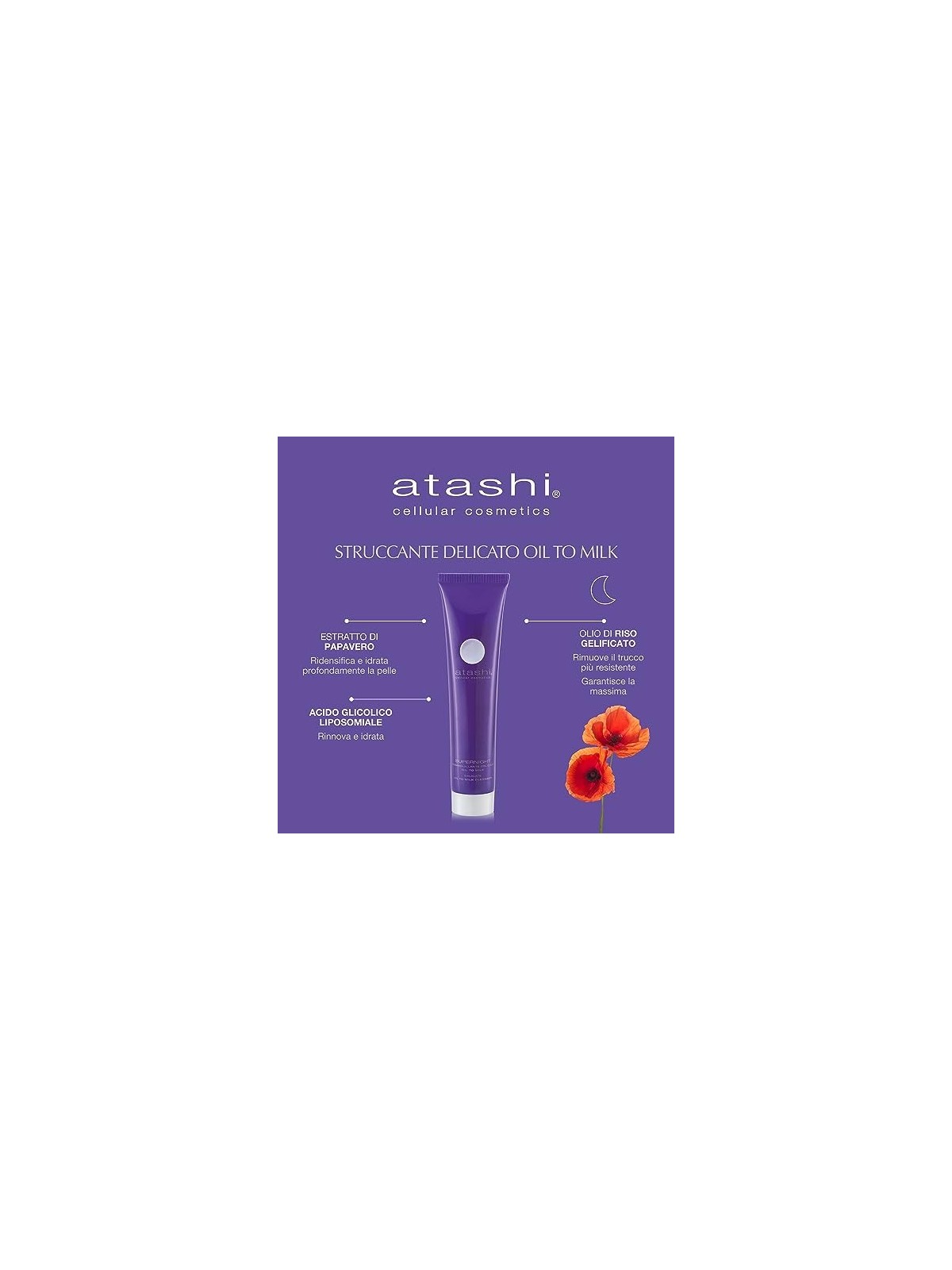 Atashi SUPERNIGHT olio struccante che diventa latte 75ml donna