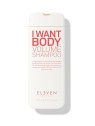 Eleven I Want Body Volume Shampoo donna 300ml