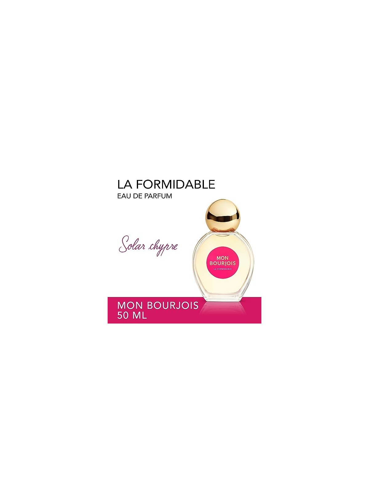 Bourjois Mon Bourjois La Formidable EDP donna 50ml
