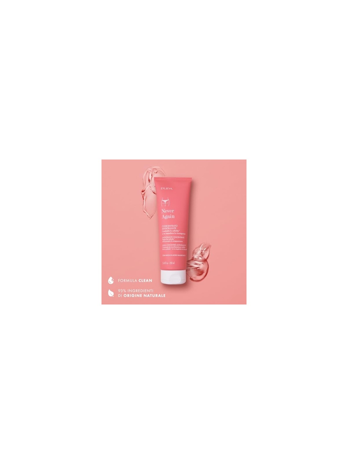 Pupa Never Again Anticellulitide Concentrate Concentrato corpo anticellulite donna 250ml