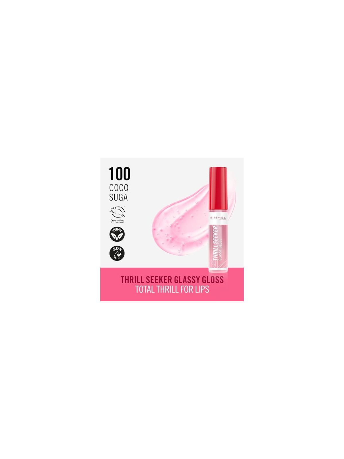 Rimmel Thrill Seeker Glassy Gloss Lucidalabbra idratante 11 ml donna 100 Coco Suga