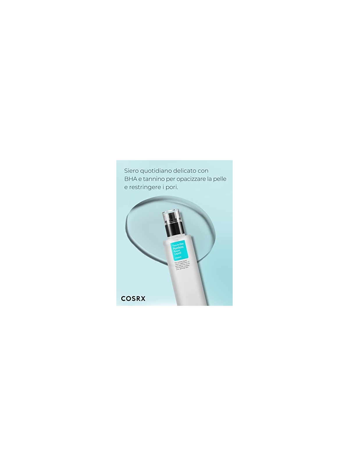 COSRX Liquido Power senza pori due in uno donna 100ml